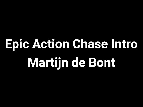 Epic Action Chase Intro - Martijn de Bont [5 Hunters Rematch]