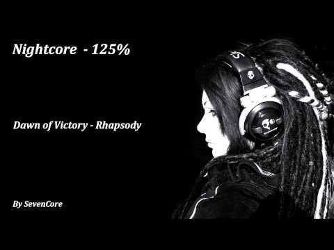Nightcore - Dawn of Victory (Rhapsody) - 125%