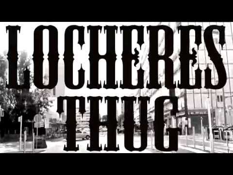 LOCHERES THUG / Teaser Crapules.