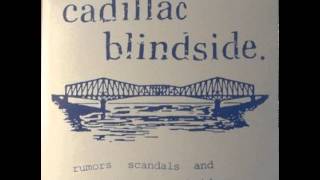 Cadillac Blindside - Solid Gold