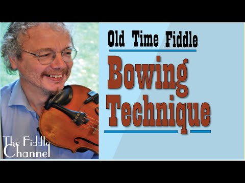 Old time fiddle bowing technique
