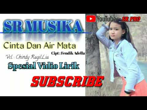Cinta Dan Air Mata || Chindy RagilLia || SR MUSIKA
