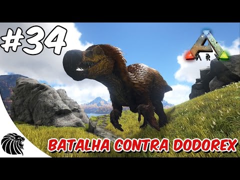 ARK Survival Evolved ANNUNAKI : Batalha Contra DODOREX #34 ARK MODS
