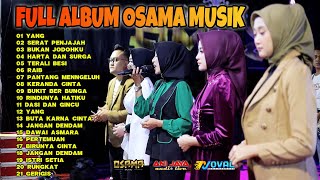 Download lagu FULL ALBUM OSAMA MUSIK - ANIJAYA AUDIO LIVE - NOVAL PRODUCTION mp3