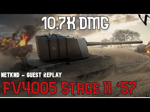 FV4005 Stage II ‘57: 10.7 K Damage: Guest Replay - NetKnd: WoT Console - World of Tanks Console