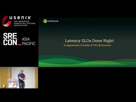 SREcon19 Asia/Pacific -  Latency SLOs Done Right