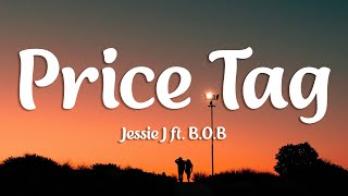 Download lagu Jessie J - Price Tag (Lyrics) ft. B.O.B mp3