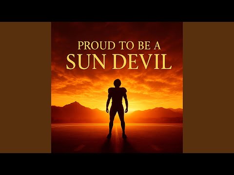Proud to Be a Sun Devil (feat. Forksound) (Anthem Version)