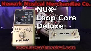 Video thumbnail for NUX Loop Core Deluxe by Newark Musical Merchandise co.
