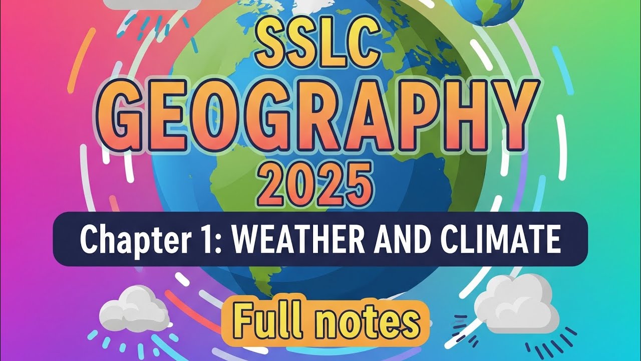 SSLC geography| chapter 1 Weather and climate notes |