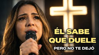 Música Cristiana para Momentos Difíciles | Alabanza y Adoración que Sana el Alma - 40 Min