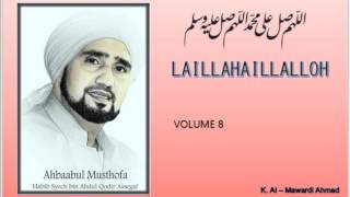 Download lagu Habib Syech :  Laillahaillalloh - vol8 mp3