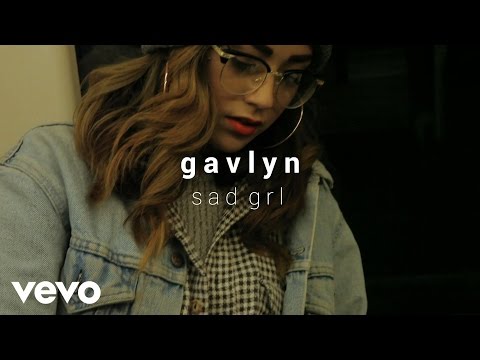 Gavlyn - Sad Grl