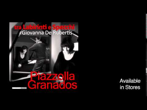 Giovanna De Rubertis- A. Piazzolla 