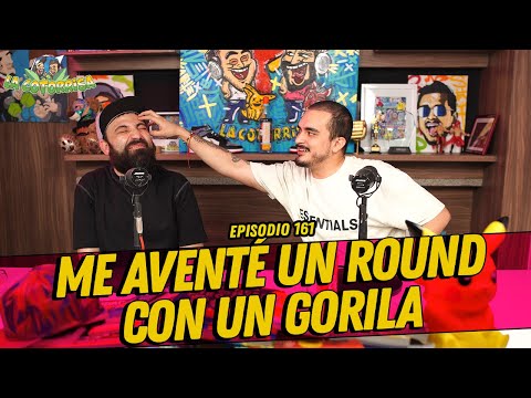 La Cotorrisa - Episodio 161 - Me aventé un round con un gorila