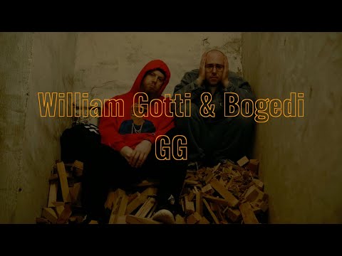 William Gotti & Bogedi - gg