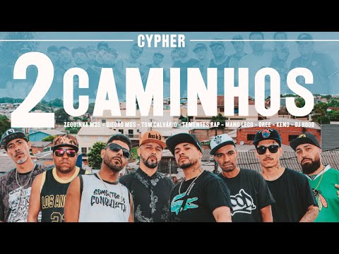 Cypher - 2 Caminhos - Ministério MDS, Tom Calvário, Tementes Rap, Mano Leco, Dree, Keno, DJ Hood