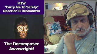 Old Composer REACTS to MEW Carry Me To Safety | Reaction &amp; Breakdown // The Decomposer Lounge