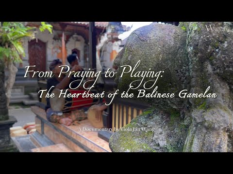 [Documentary] From Praying to Playing: The Heartbeat of the Balinese Gamelan