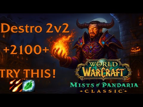 WoW MoP Classic PvP - Destro Lock 2v2 Arena (2100+) with Resto Druid (Ep. 2)