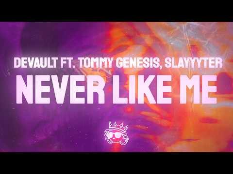Devault - Never Like Me (Lyrics) ft. Tommy Genesis & Slayyyter