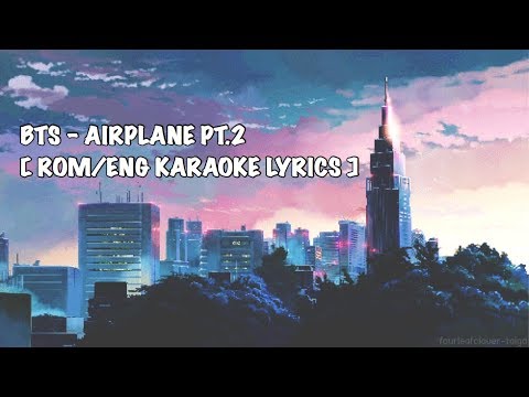 BTS (방탄소년단) - AIRPLANE PT.2 (Karaoke Lyrics/Clean Instrumental)