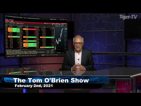 February 2nd, Tom O'Brien Show on TFNN - 2021