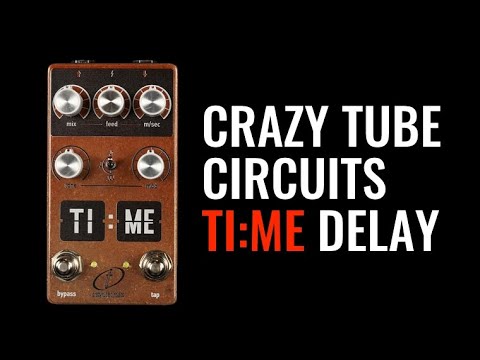 Crazy Tube Circuits Time MKIII Delay 2021 - Present - Brown image 4