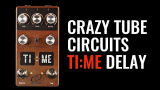 Video thumbnail for Crazy Tube Circuits TIME - warm, analog echo delay by gilmourish