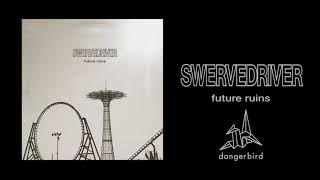 Swervedriver - Golden Remedy