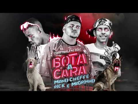 MANO CHEFFE-BOTA A CARA-REMIX.MC RICK E MC MAGRINHO-(Brega Funk)