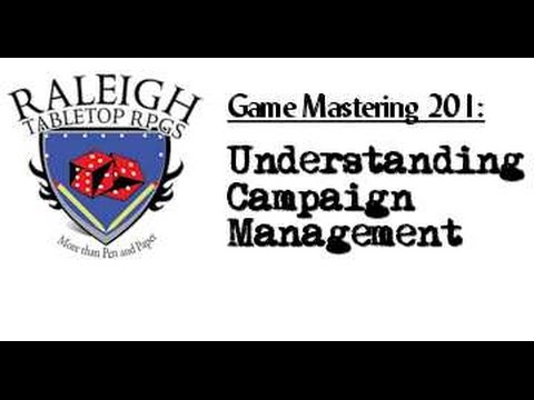 Game Mastering 201 Understanding Campaign Management