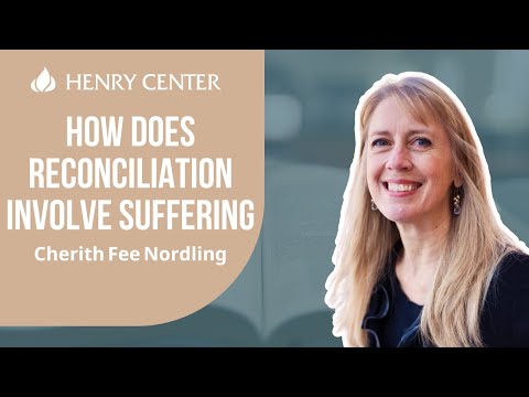 How Does Reconciliation Involve Suffering | Cherith Fee Nordling