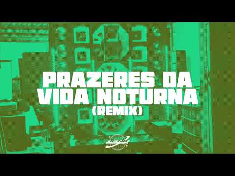 Prazeres da Vida Noturna - Veigh, DJ Arana - Remix (Versão Piseiro) - (DENK no Beat)