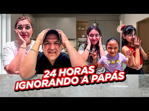 24 HOURS IGNORING MY PARENTS