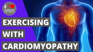 Cardiomyopathy guidance for exercise