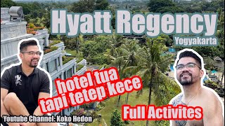 Hotel Mevvah Full Aktivitas dan Fasilitas! hyatt Regency Yogyakarta! Staycation 