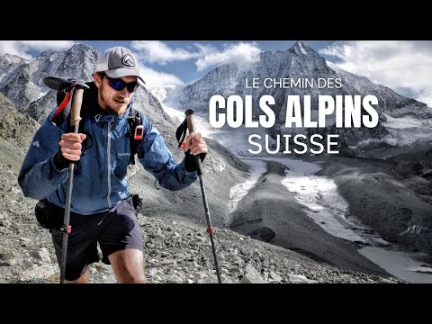 LE CHEMIN DES COLS ALPINS SUISSE (ft. le trek Chamonix-Zermatt)