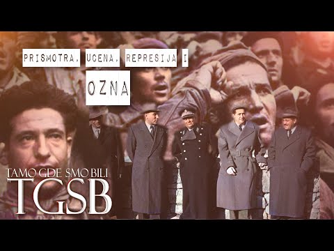 Prismotra, ucena, represija i OZNA - Serijal Tajne službe /Epizoda 2/  [TGSB]