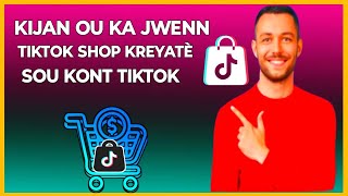 🟢 Kòman ou kapab aktive Tiktok shop pou kreyatè sou kont Tiktok ou