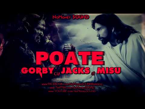 Gorby feat Jacks & Misu - Poate
