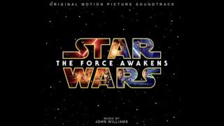 Star Wars: The Force Awakens - 01 - Main Title and the Attack on the Jakku Village