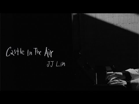 林俊傑 JJ Lin "Castle in The Air" Official Music Video