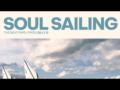 BILLY-G PRESENTA “SOUL SAILING” THE BEAT-TAPE