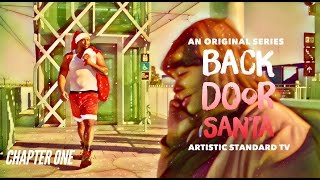 BACK DOOR SANTA | CHAPTER ONE | #ArtisticStandardTV