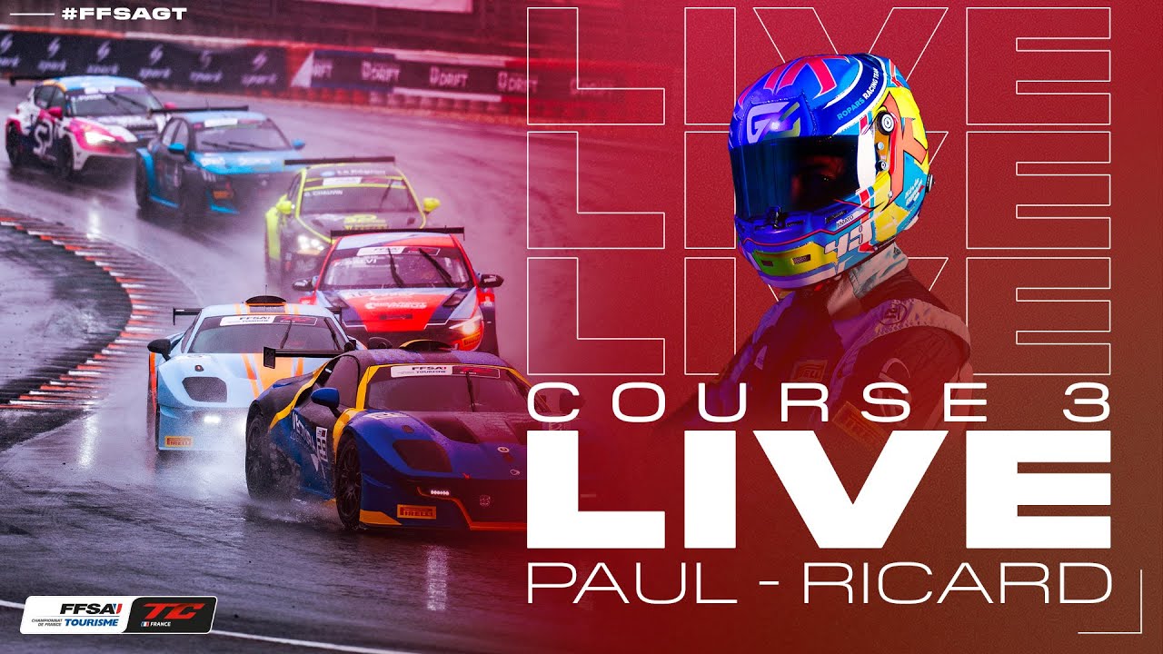 LIVE &ndash; Course 3 &ndash; Championnat de France FFSA Tourisme &ndash; Paul Ricard 2025