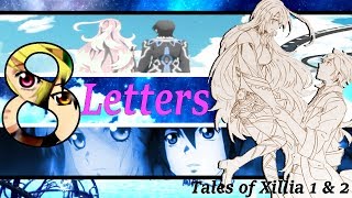 Tales of Xillia AMV 8 Letters (Jude x Milla) Thanks for 500+ subs!