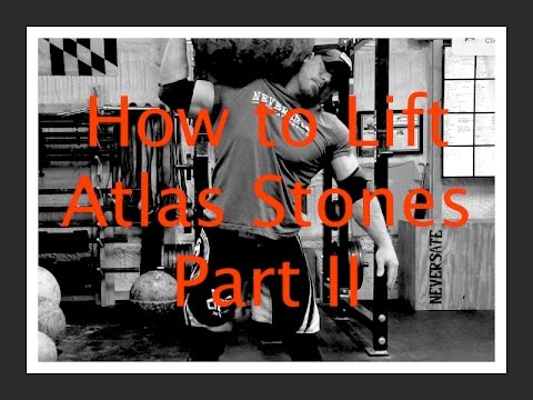 How to Lift Atlas Stones: Pt II & a 350 Stone to Shoulder PR!