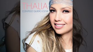 Contigo Quiero Estar - Thalía