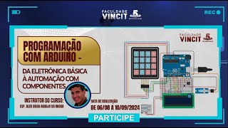 Programação com ARDUINO - Da Eletrônica Básica à Automação. com Componentes / Alex Rocha  - Aula 1